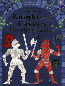 Knights and Castles Things to Make and Do 