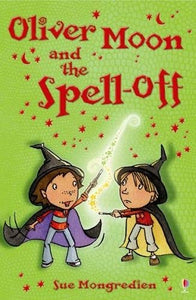 Oliver Moon and the Spell-Off 