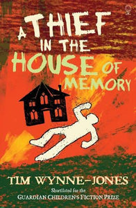 A Thief in the House of Memory 