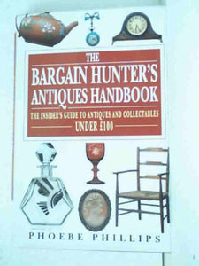 Bargain Hunter's Antiques Handbook 