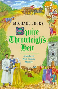 Squire Throwleigh's Heir 