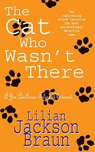 The Cat Who Wasn't There (The Cat Who… Mysteries, Book 14) 