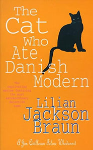 The Cat Who Ate Danish Modern (The Cat Who… Mysteries, Book 2) 