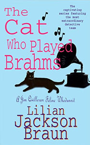 The Cat Who Played Brahms (The Cat Who… Mysteries, Book 5) 