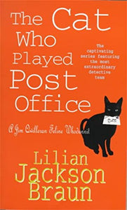 The Cat Who Played Post Office (The Cat Who… Mysteries, Book 6) 