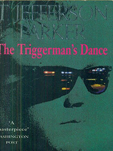 The Triggerman's Dance 