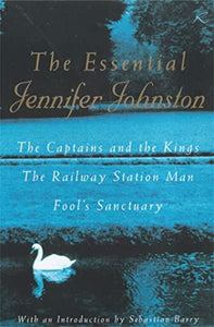 The Essential Jennifer Johnston 