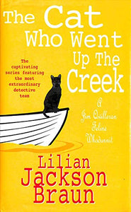 The Cat Who Went Up the Creek (the Cat Who... Mysteries, Book 24) 