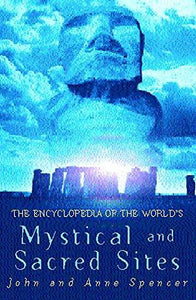 The Encyclopedia of the World's Mystical and Sacred Sites 