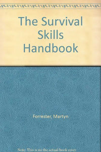 The Survival Skills Handbook 