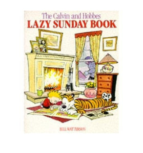 Calvin and Hobbes' Lazy Sunday Book 