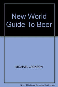 New World Guide to Beer 