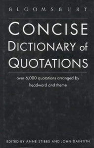 Bloomsbury Concise Dictionary of Quotations 