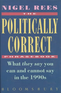 The Politically Correct Phrasebook 