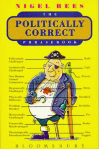 The Politically Correct Phrasebook 