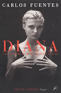 Diana the Goddess Who Hunts Alone 