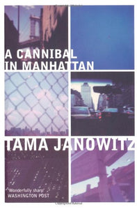 A Cannibal in Manhattan 