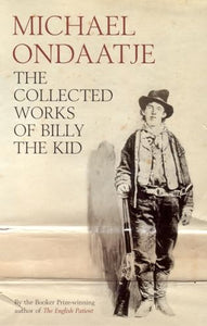 The Collected Works of Billy the Kid 