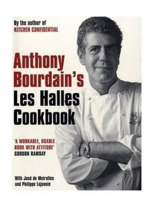 Anthony Bourdain's Les Halles Cookbook 