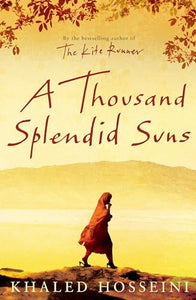 A Thousand Splendid Suns 