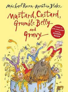 Mustard, Custard, Grumble Belly and Gravy 