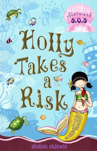 Holly Takes a Risk 