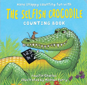 The Selfish Crocodile Counting Board Book 