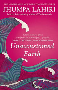 Unaccustomed Earth 