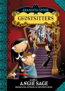 Araminta Spook: Ghostsitters 