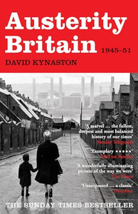 Austerity Britain, 1945-1951 