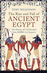 The Rise and Fall of Ancient Egypt 