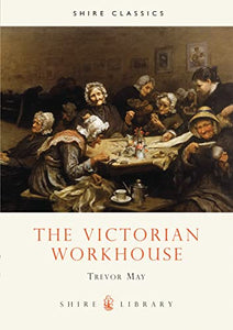 The Victorian Workhouse 