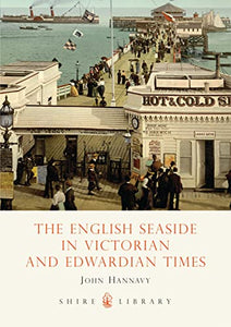 The English Seaside in Victorian and Edwardian Times 