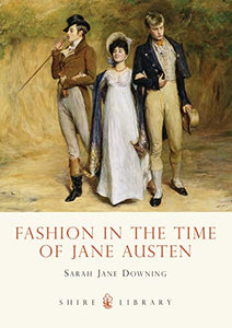 Fashion in the Time of Jane Austen 