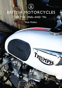 British Motorcycles of the 1960s and ’70s 