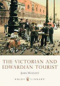 The Victorian and Edwardian Tourist 