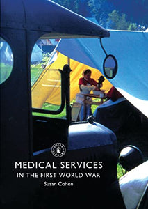 Medical Services in the First World War 