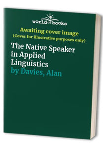 The Native Speaker in Applied Linguistics 