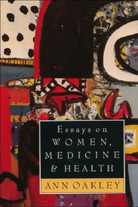 Essays on Women, Medicine and Health 