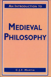 An Introduction to Medieval Philosophy 