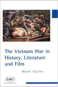 The Vietnam War in History, Literature and Film 