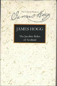 The Jacobite Relics of Scotland 