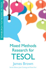 Mixed Methods Research for TESOL 