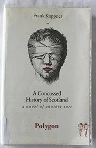 A Concussed History of Scotland 