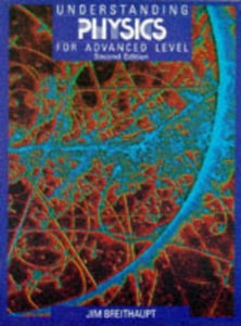 Understanding Physics for Advanced Level 