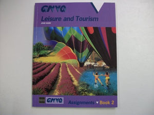 Assignments in Leisure and Tourism for GNVQ 