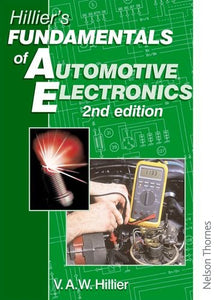 Hillier's Fundamentals of Automotive Electronics: Second Edition 