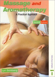 Massage and Aromatherapy: A Practical Approach 