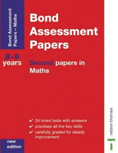 Bond Assessment Papers - Second Papers in Maths 8-9 Years 