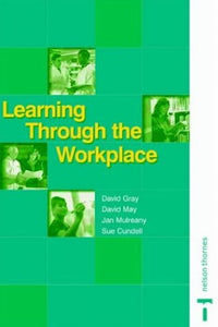 Learning Through the Workplace 